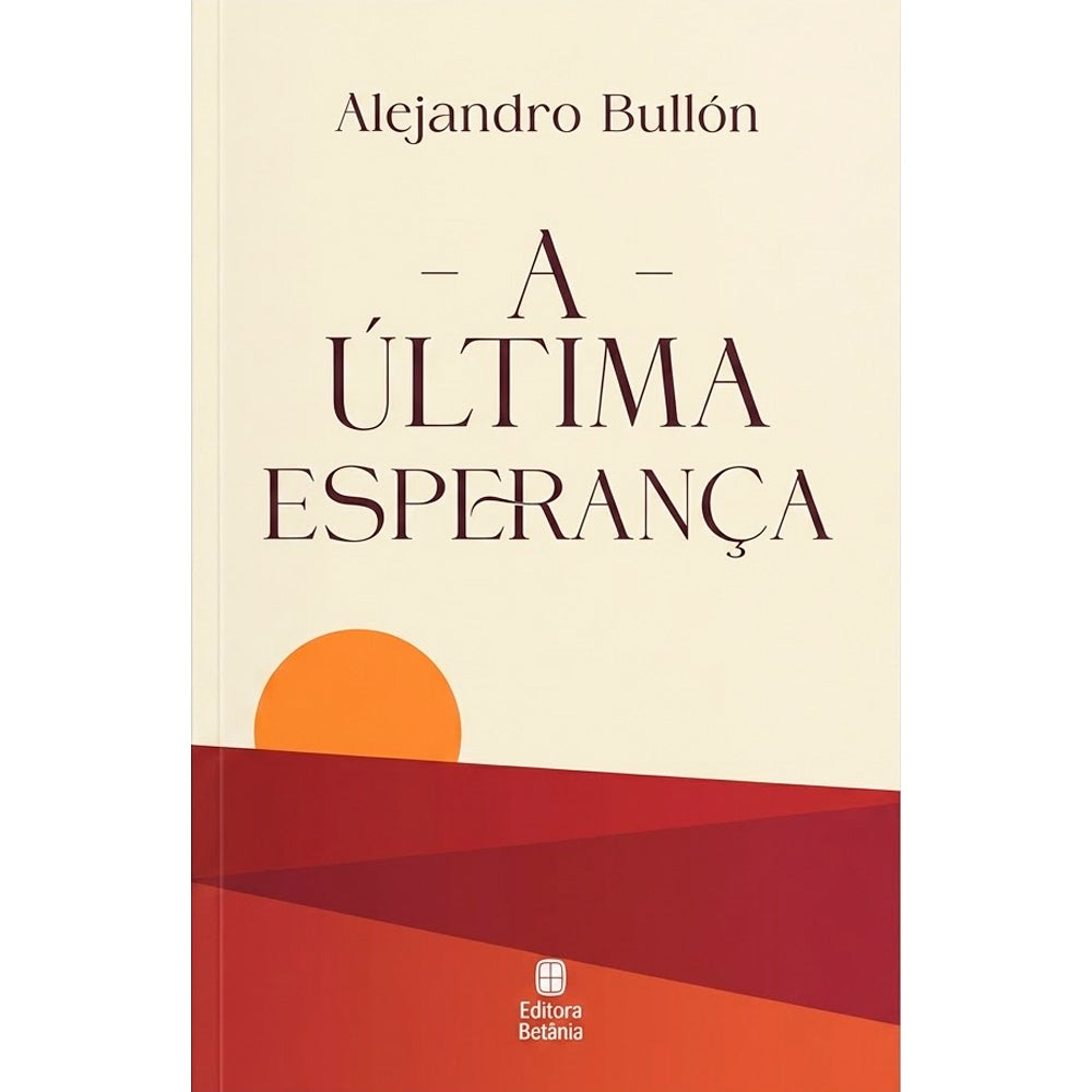 A Última Esperança | Alejandro Bullón