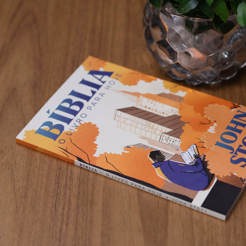 Bíblia: O Livro para Hoje | John Stott