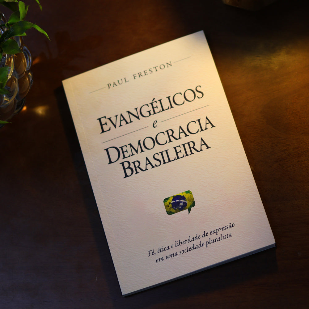 Evangélicos e Democracia Brasileira | Paul Freston