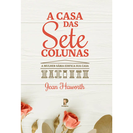 A Casa das Sete Colunas | Jean Haworth