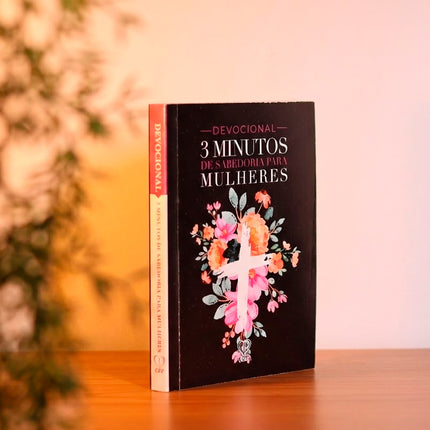 Devocional 3 Minutos de Sabedoria P/ Mulheres | Flores Cruz