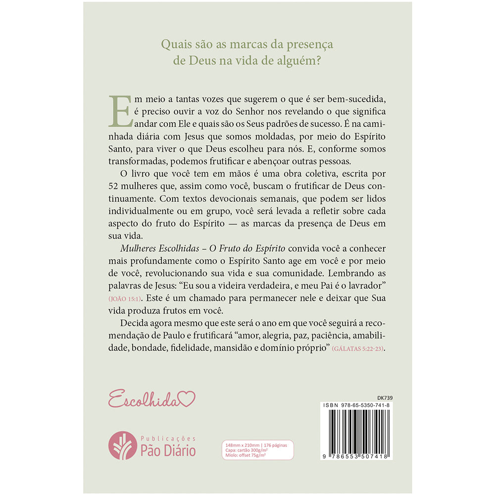 Mulheres Escolhidas | O Fruto do Espírito