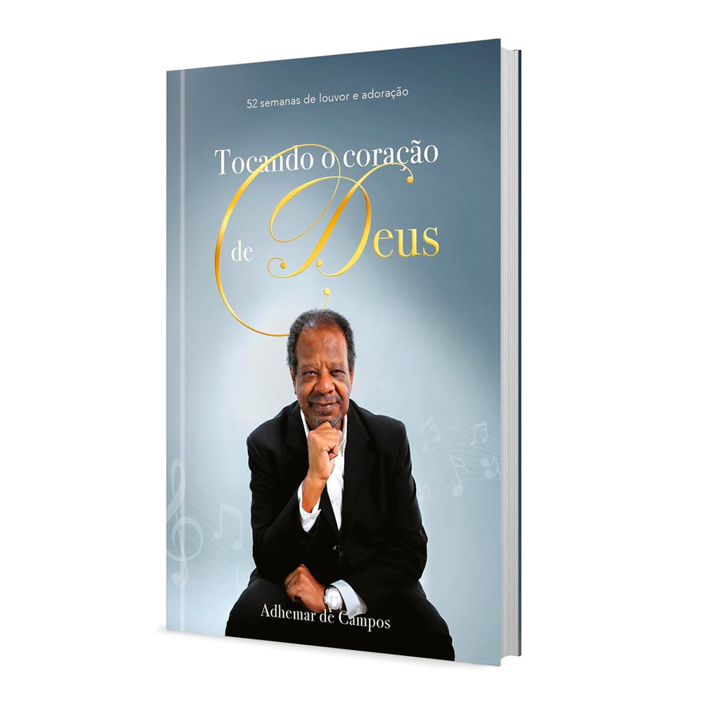 Tocando o Coração de Deus | Adhemar de Campos