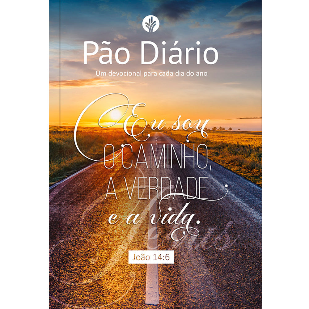 Devocional Pão Diário | Vol.30 | Eu Sou o Caminho