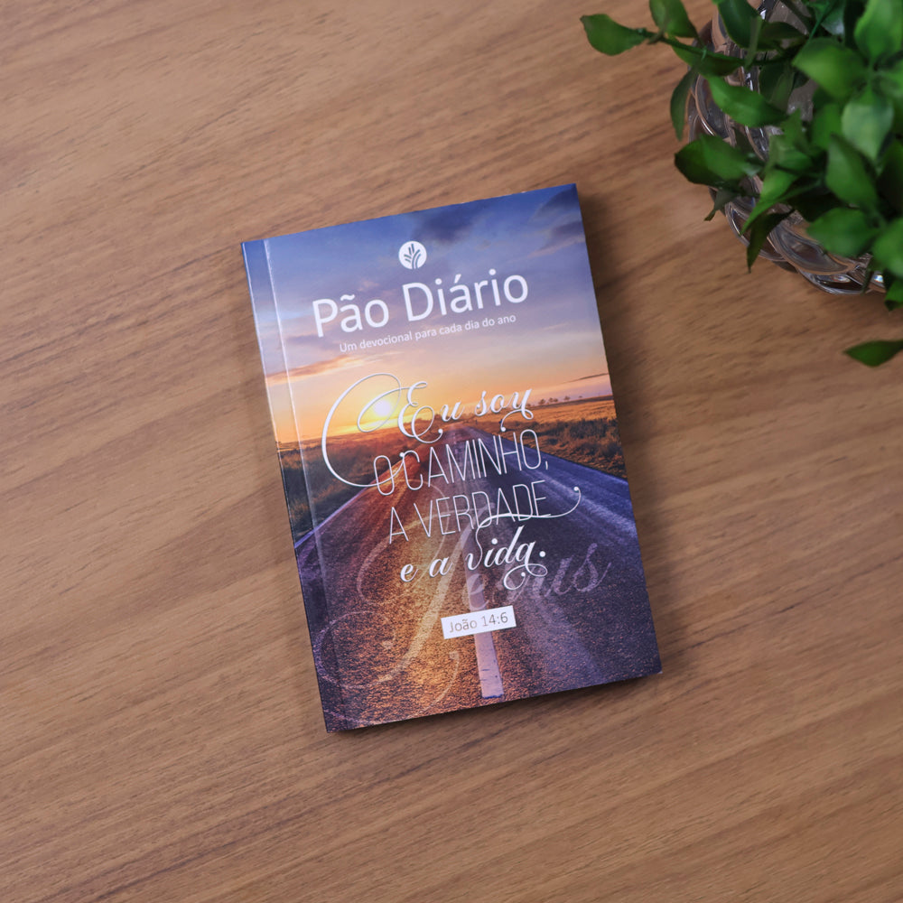 Devocional Pão Diário | Vol.30 | Eu Sou o Caminho