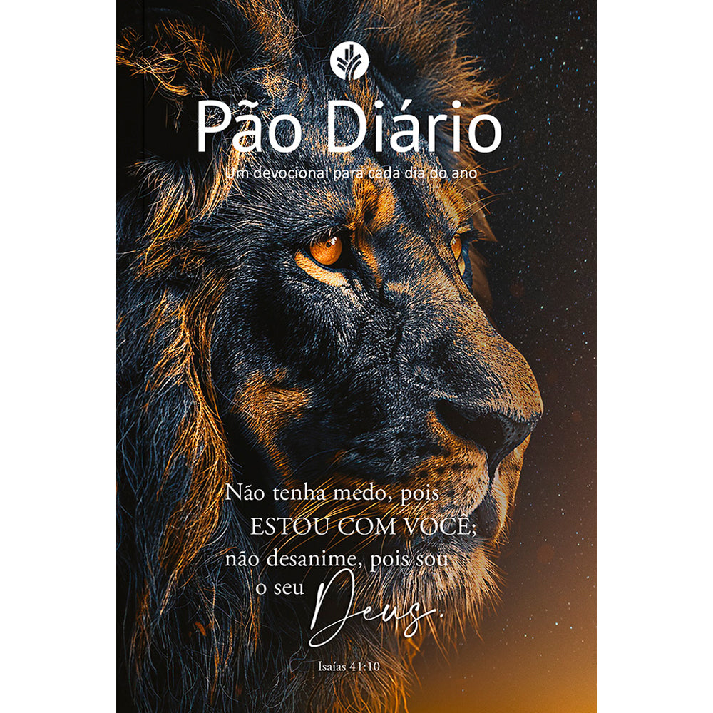 Devocional Pão Diário | Vol.30 Leão | Não Tenha Medo