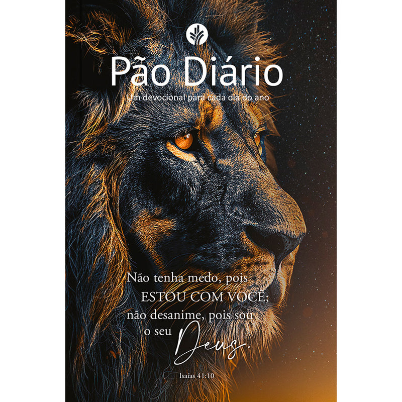 Devocional Pão Diário | Vol.30 Leão | Não Tenha Medo