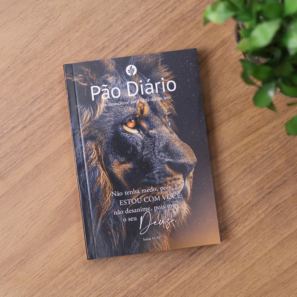 Devocional Pão Diário | Vol.30 Leão | Não Tenha Medo