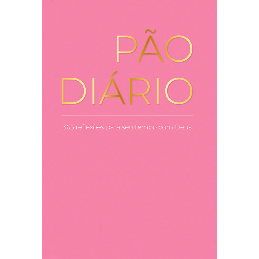 Devocional Pão Diário | Vol.30 | Rosa