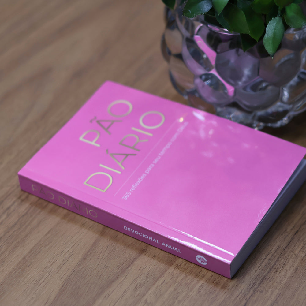 Devocional Pão Diário | Vol.30 | Rosa