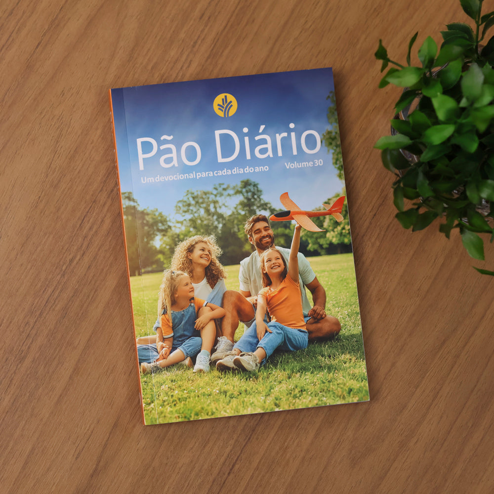 Devocional Pão Diário | Vol.30 | Letra Grande | Família