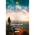 Devocional Pão Diário | Vol.30 | Letra Grande | Pois Todas as Coisas Vem Dele
