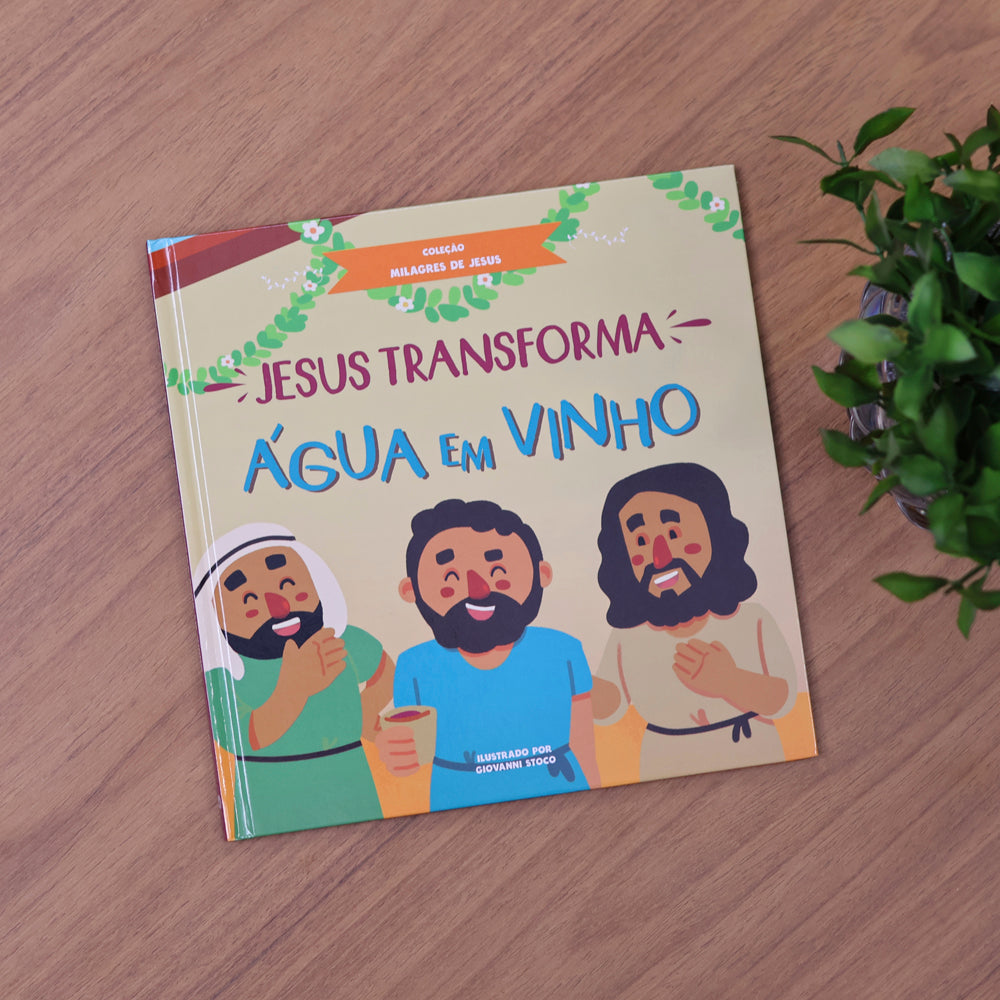 Jesus Transforma Água Em Vinho | Coleção Milagres de Jesus