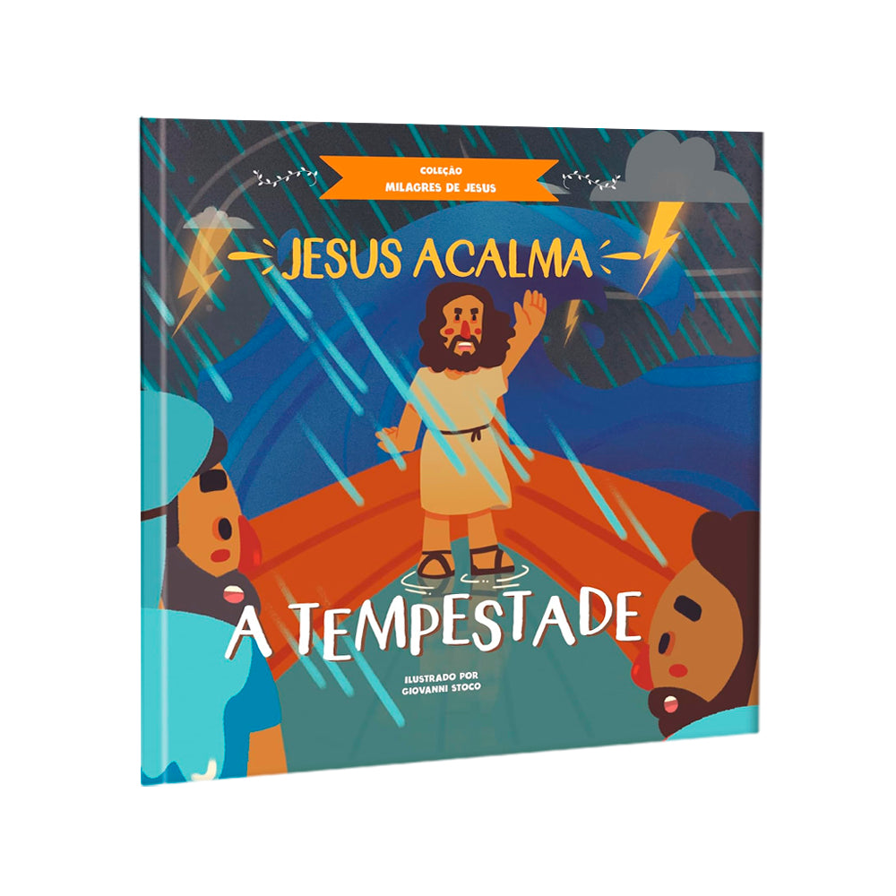 Jesus Acalma a Tempestade | Coleção Milagres de Jesus
