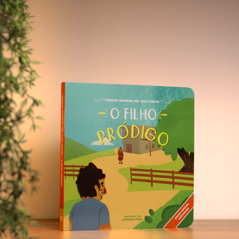 O Filho Pródigo | Coleção Histórias Que Jesus Contou | Cartonado