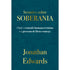 Sermões Sobre Soberania | Jonathan Edwards
