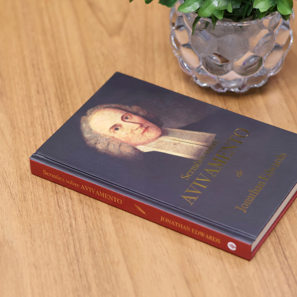 Sermões Sobre Avivamento  | Jonathan Edwards