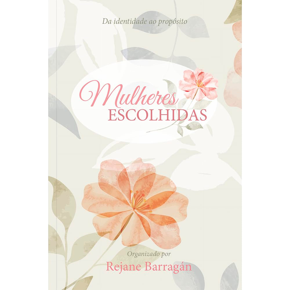 Mulheres Escolhidas |  Rosane Barros e Vários