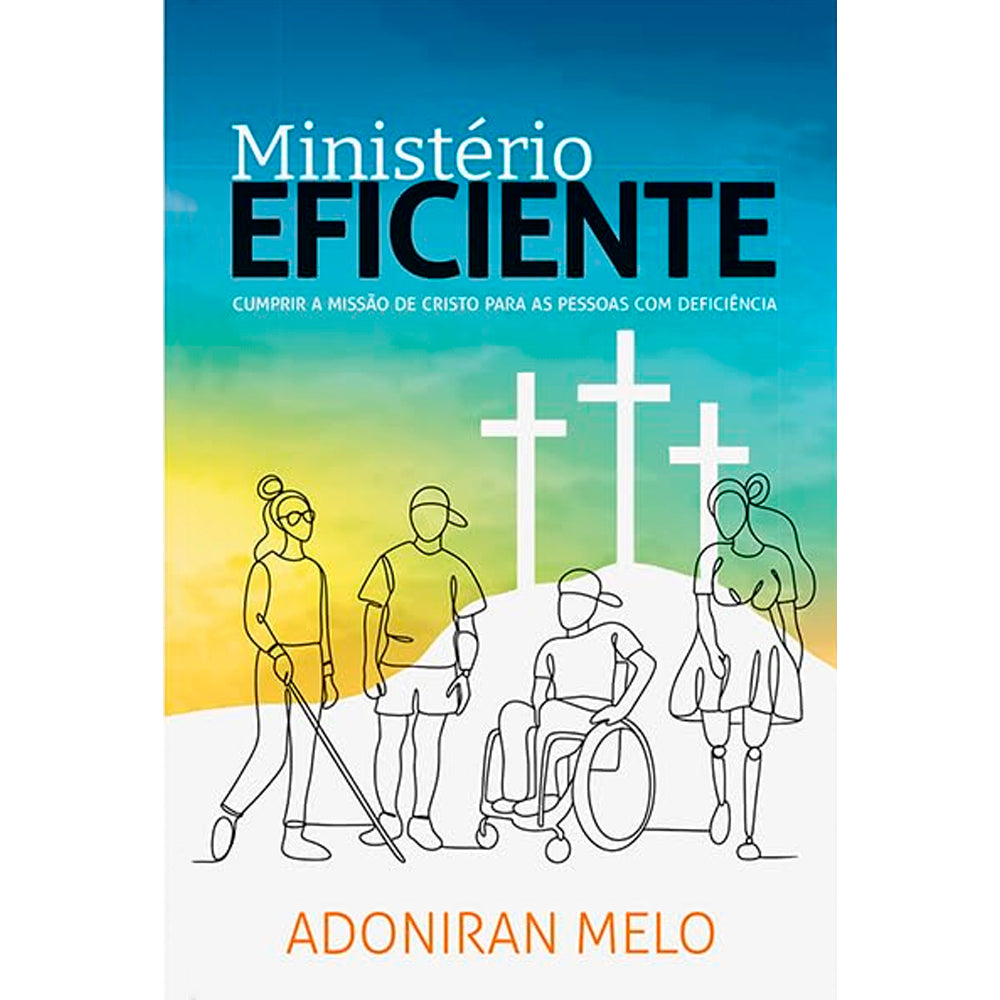 Ministério Eficiente | Adoniran Melo