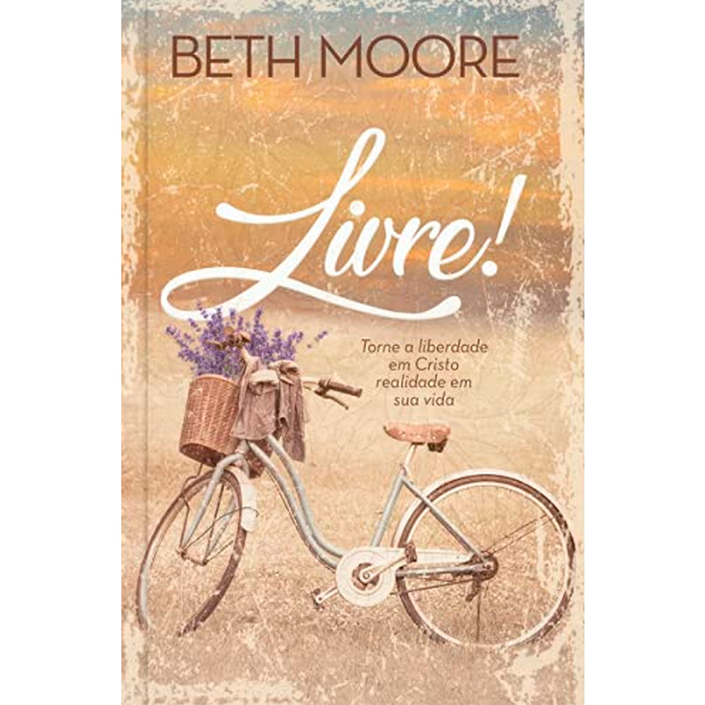 Livre! | Beth Moore