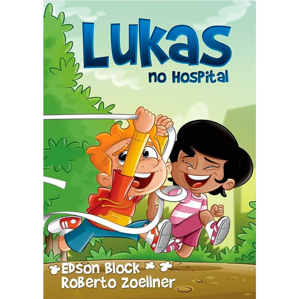 Lukas no Hospital | Edson Block e Roberto Zellner