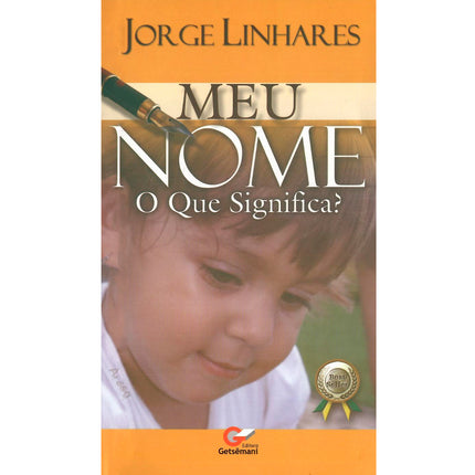 Meu Nome o Que Significa? | Jorge Linhares