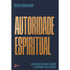 Autoridade Espiritual | Silas Malafaia