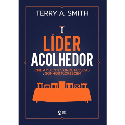 O Líder Acolhedor | Terry A. Smith