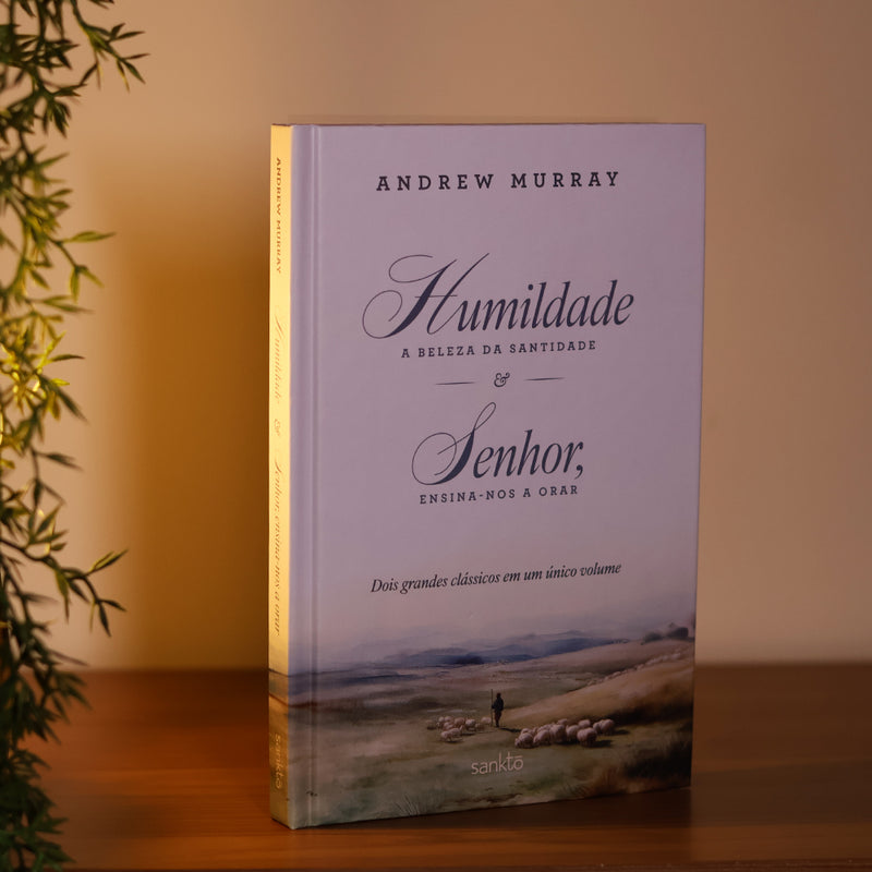 Humildade, a Beleza da Santidade e Senhor, Ensina-nos a Orar | Andrew Murray