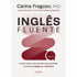 Inglês Fluente | Carina Fragozo