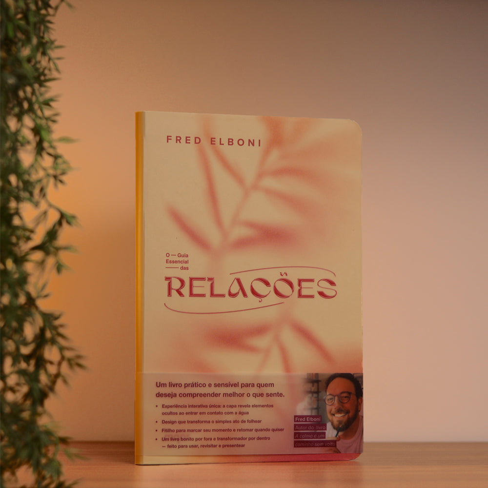 O Guia Essencial das Relações | Fred Elboni