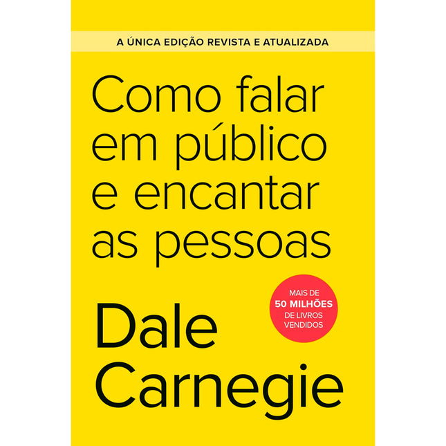 Como Falar em Público e Encantar as Pessoas | Ediçao Econômica | Dale Carnegie