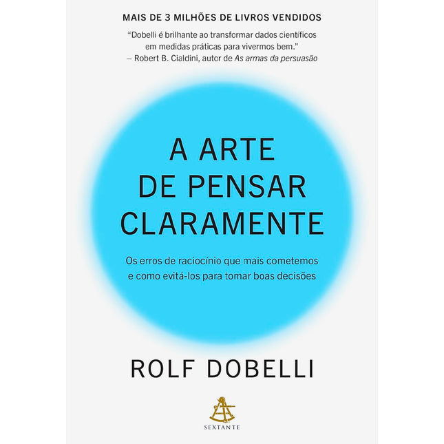 A Arte de Pensar Claramente | Rolf Dobelli