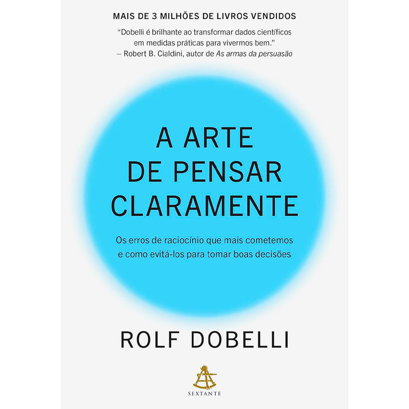 A Arte de Pensar Claramente | Rolf Dobelli