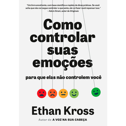 Como Controlar Suas Emoções Para Que Elas Não Controlem Você | Ethan Kross