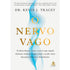O Nervo Vago | Dr. Kevin J. Tracey