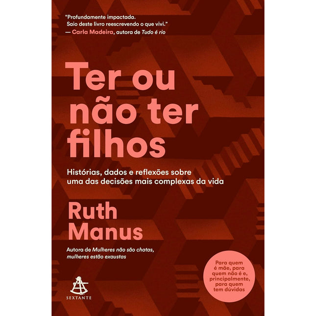 Ter Ou Não Ter Filhos | Ruth Manus