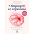 A Linguagem do Organismo | Giulia Enders