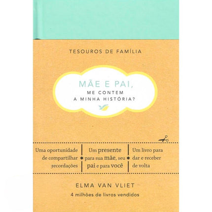 Mãe e Pai, Me Contem a Minha História? | Tesouros de Família | Elma Van Vliet