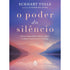 O Poder do Silêncio | Eckhart Tolle | Edição Ilustrada