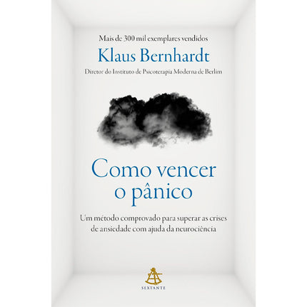 Como Vencer o Pânico | Klaus Bernhardt