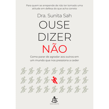 Ouse Dizer Não | Sunita Sah