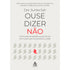 Ouse Dizer Não | Sunita Sah