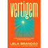 Vertigem | Lela Brandão