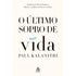 O Último Sopro de Vida | Paul Kalanithi