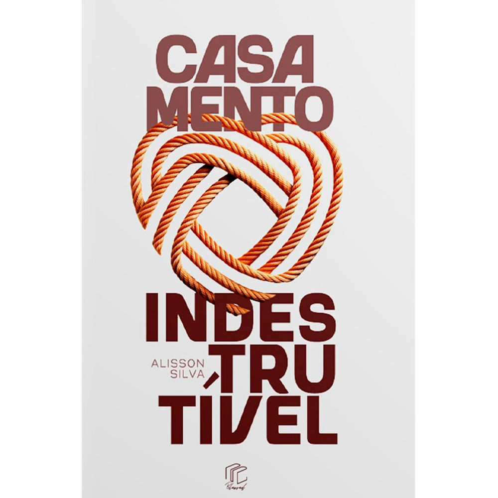 Casamento Indestrutível | Alisson Silva