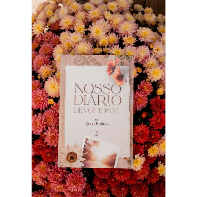 Nosso Diário Devocional | Ilena Braido