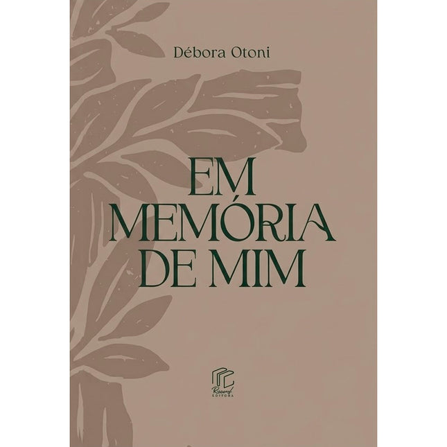 Em Memória de Mim | Em Um Jardim | 2 em 1 | Débora Otoni