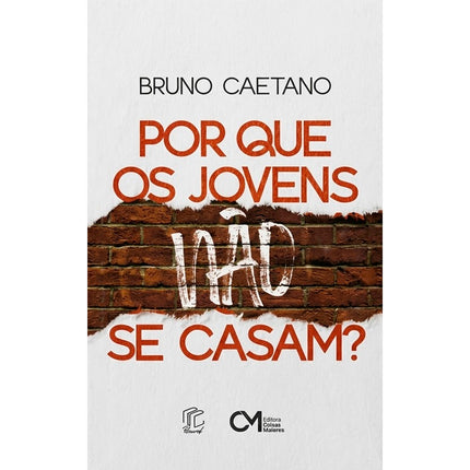 Por que os Jovens Não se Casam? | Bruno Caetano