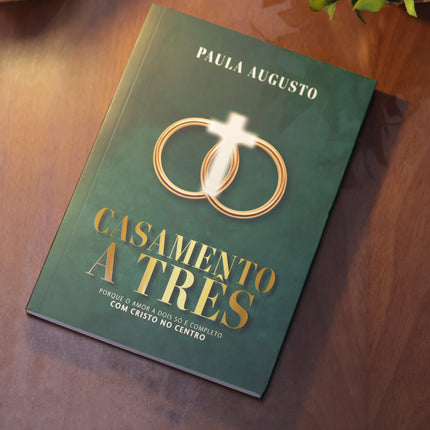 Casamento a Três | Paula Augusto